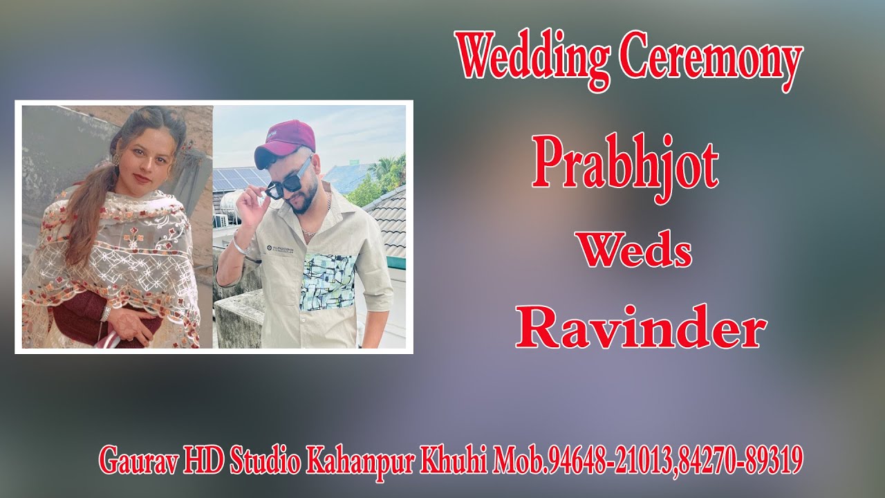 Wedding Ceremony॥ Prabhjot Weds Ravinder॥ LIve By Gaurav HD Studio Mob.9464821013