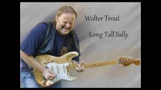 Watch Walter Trout Long Tall Sally video