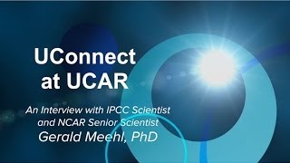 The IPCC, Floods, and a Career as a Climate Scientist: NCAR's Gerald Meehl
