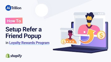 How to setup refer a friend popup in loyalty rewards program