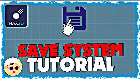 Max2d Kaydetme Sistemi - Save System Tutorial