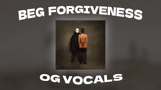 ¥$, Ye, Ty Dolla $ign - Beg Forgiveness (ft. Chris Brown) (OG VOCALS)