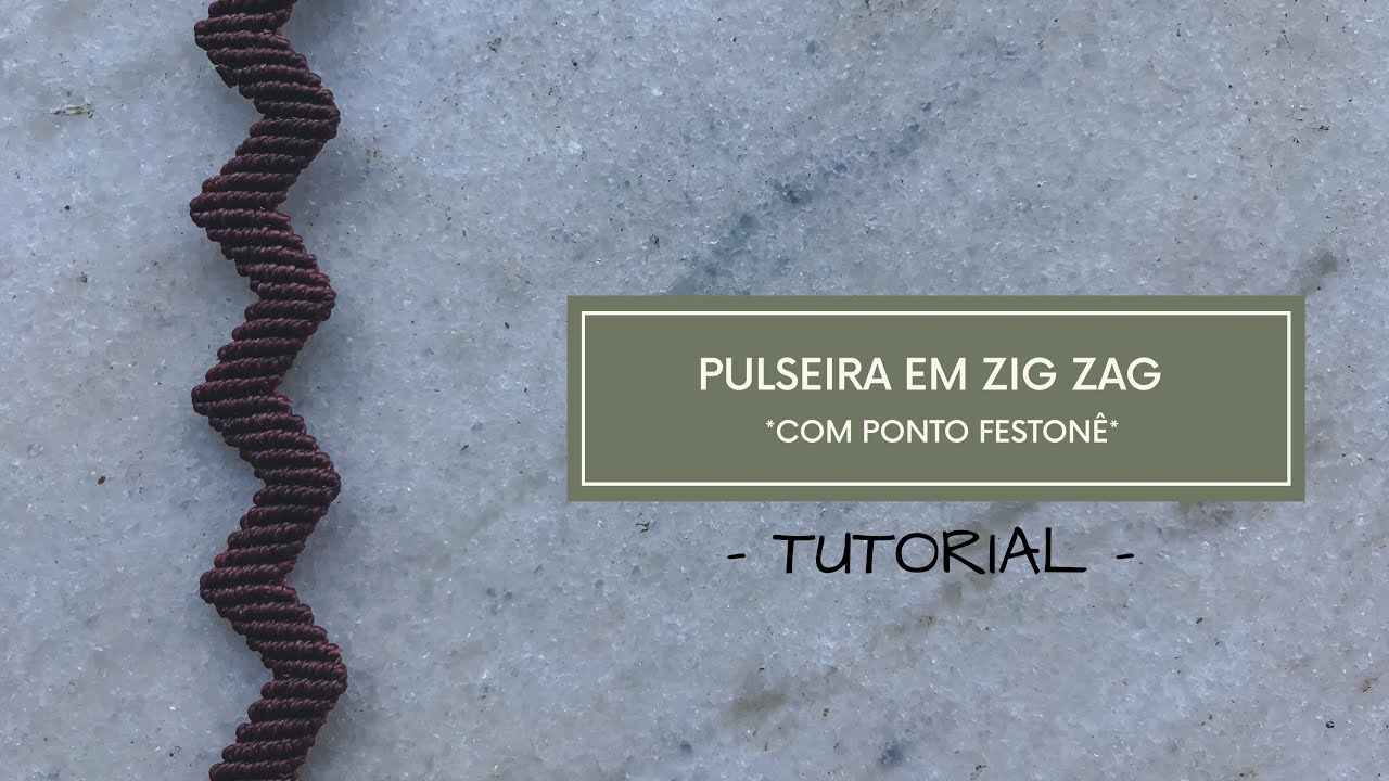 TUTORIAL PULSEIRA DE MACRAMÉ ZIG ZAG #18 | VIAJARTE TUTORIAIS