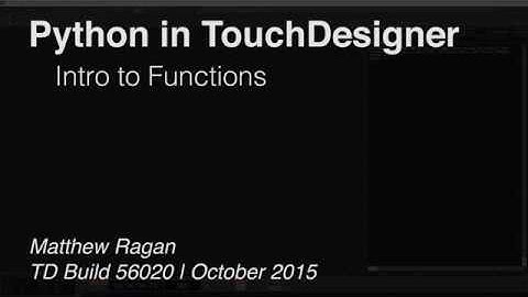 Python in TouchDesigner | Intro To Functions | TouchDesigner