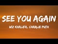 Wiz Khalifa - See You Again (Lyrics) ft. Charlie Puth