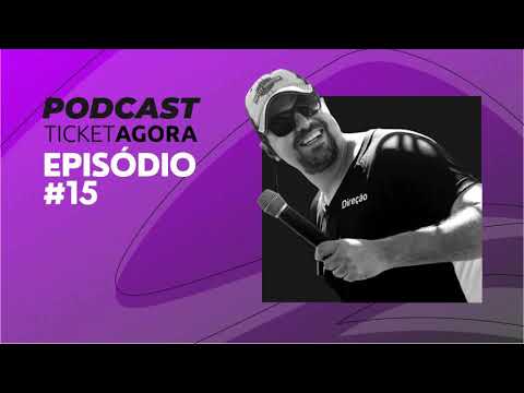 PODCAST Ticket Agora #15 - Tudo sobre eventos temáticos com Alessandro Zonzini – Fuse