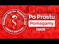 "Po Prostu Pomagamy" - Medical Aid For Poland Fund