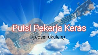 Download Lagu Puisi Pekerja Keras _ Enemy Down ( Cover Ukulele ) MP3