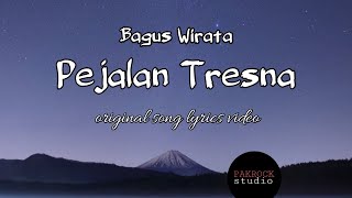 Pejalan Tresna - Bagus Wirata |official music | video \u0026 lirik terbaru