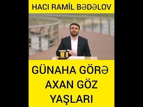 Gunaha gore axan goz yasi- Haci Ramil B #dinivideolar #haciramil #haciramilbedelov #shorts