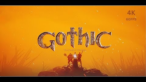 Gothic 1 Remake  Playtest  | Full Walkthrough | 4K 60FPS