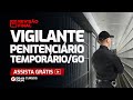 Concurso Vigilante Penitenciário Temporário GO (SEAD GO) - Revisão de  véspera