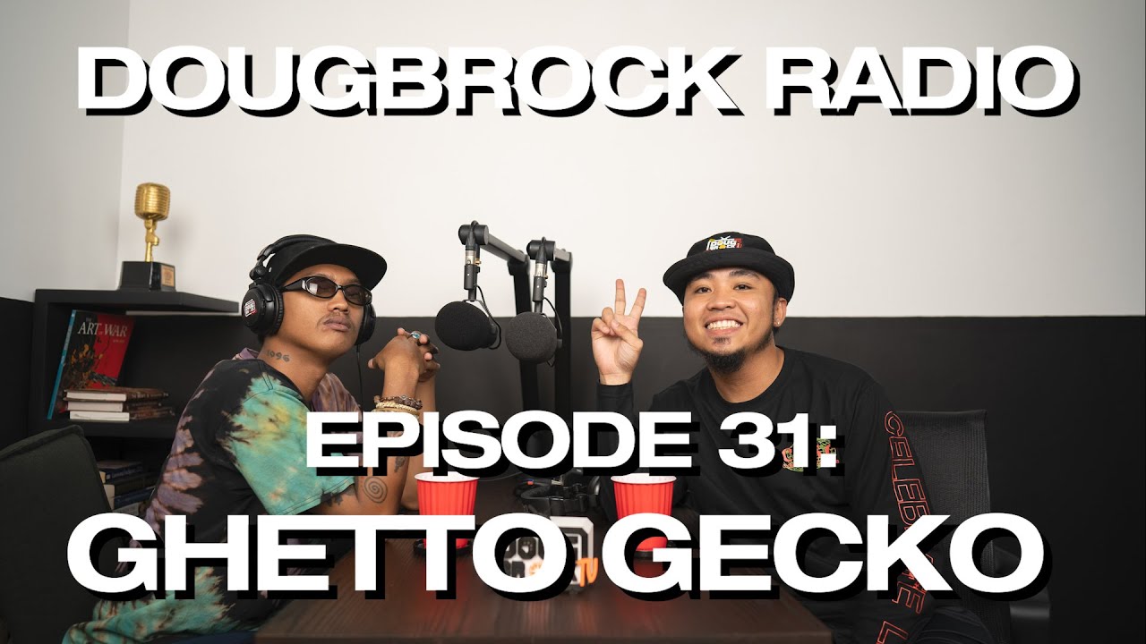 GHETTO GECKO - DOUGBROCK RADIO #31