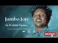 Jambo Jote   Nu Walittii Taanee  New Oromo Office Music  🎶