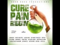 Cure Pain Riddim - Official Mix [All Songs] ► Vybz Kartel, Mavado, Jahmiel, Masicka