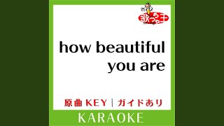 how beautiful you are (カラオケ) (原曲歌手:浜崎あゆみ)