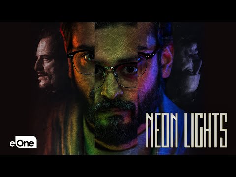 NEON LIGHTS | Official Trailer | eOne Films