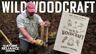 Wild Woodcraft:  Easy Bushcraft Projects for Your Outdoor Camp and Workshop by Nature Reliance 1,952 views 3 months ago 2 minutes, 19 seconds