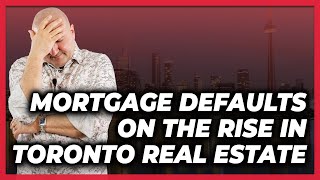 Mortgage Defaults On The Rise In Toronto Real Estate - Jan 4