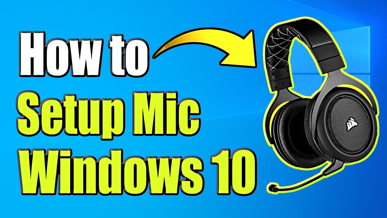 How To Setup Microphone On Windows 10  Test Mic! (Easy Method)