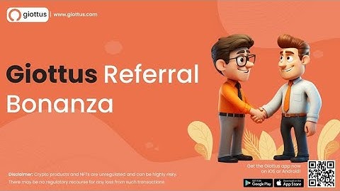 Join Giottus Referral Bonanza and Earn Big Rewards!