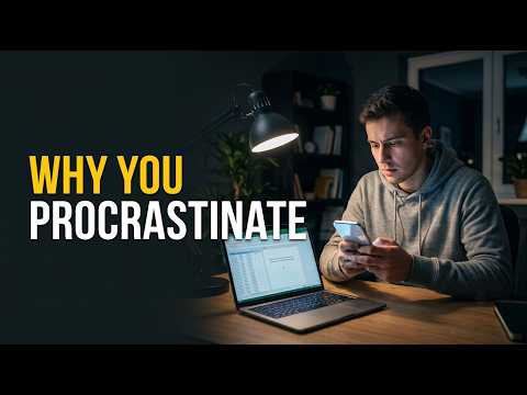 Why You Can't Stop Procrastinating (The Psychology Explained)