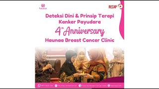 Seminar Kesehatan dalam Rangka 4th Anniversary Haunaa Breast Cancer Clinic