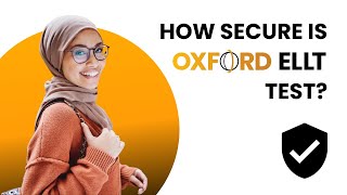 How Secure Is Oxford ELLT | English Language Test Security Explained