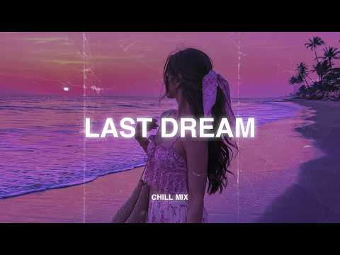 Last Dream 😥 Sad Songs Playlist 2026 ~ Depressing Songs Playlist That Will Make You Cry 💔#2