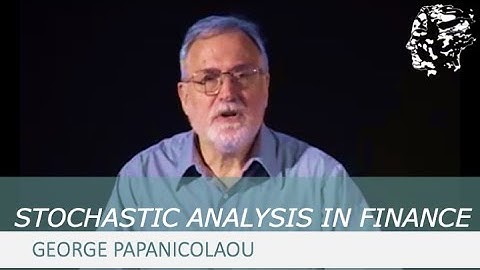 George Papanicolaou: Stochastic Analysis in Finance