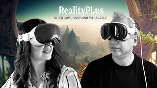 RealityPl.us Episode 3: Apple Vision Pro with regular guest Avi Bar-Zeev (who helped define it)