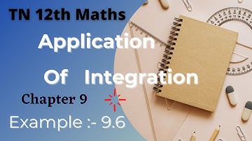 TN | 12thClass | Maths | Example:-9.6 | Chapter:-9 | Application Of Integration | #KRM | KRMaths.