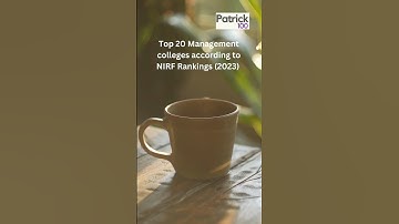 Top 20 Management colleges according to NIRF Rankings (2023) | MBA colleges | NIRF Rankings