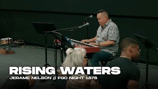 Rising Waters - Jerame Nelson | Fire and Glory Outpouring Night 1878 | May 25, 2024