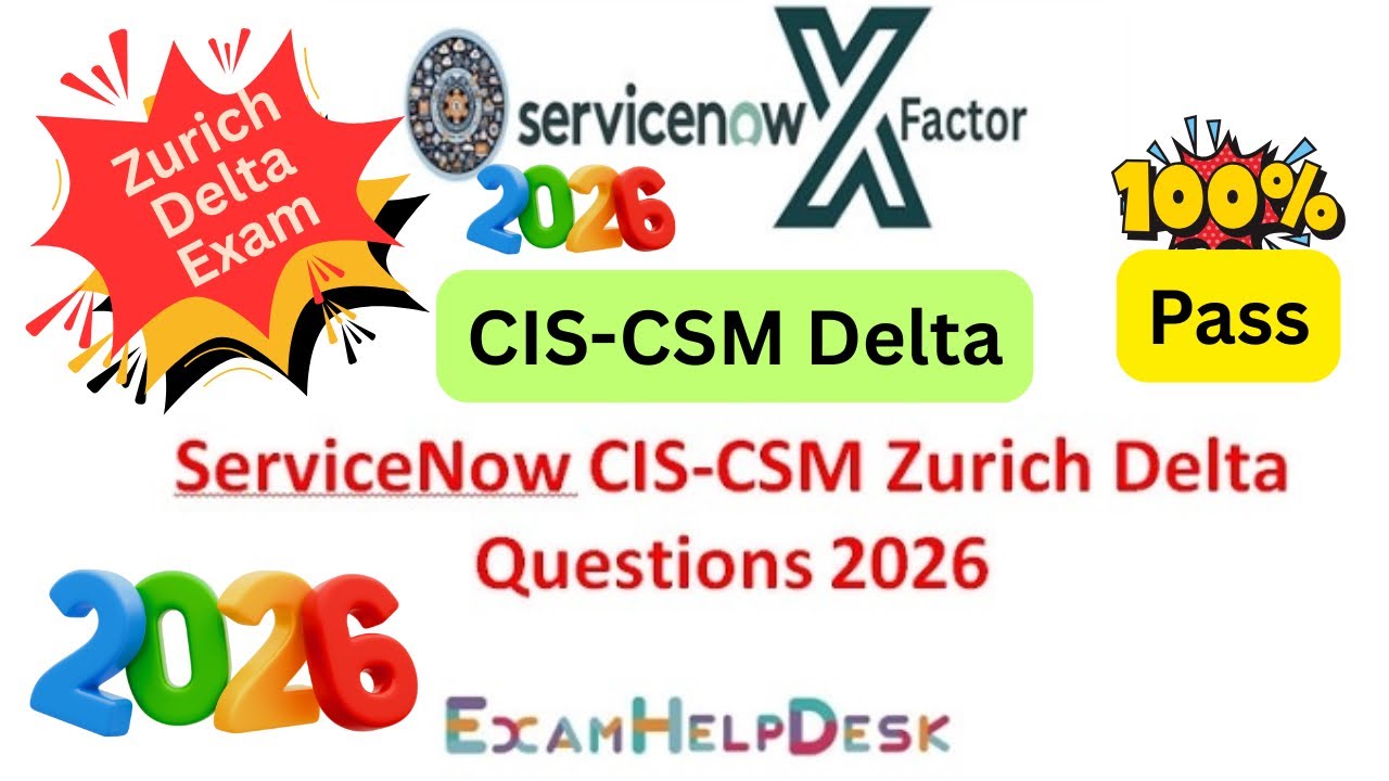 ServiceNow CIS-CSM Zurich Delta Exam Question 2026 | CSM Delta | Zurich Release Updates | Latest