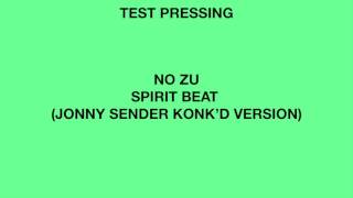 NO ZU SPIRIT BEAT (JONNY SENDER KONKD VERSION)