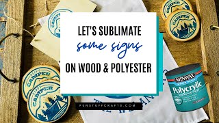 Camping Signs| Let's Sublimate