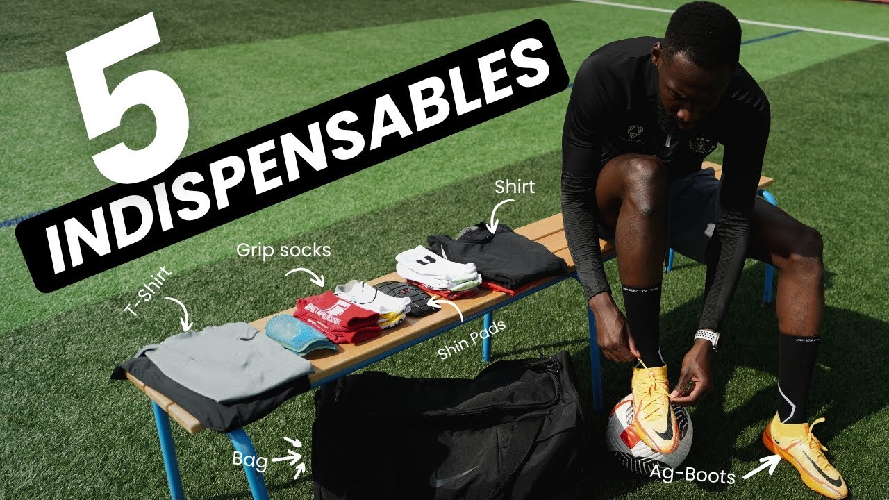 5 ÉQUIPEMENTS indispensables à avoir dans son sac de Match en 2024