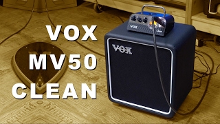 Vox MV50 Clean - EVERYTHING you need to know!