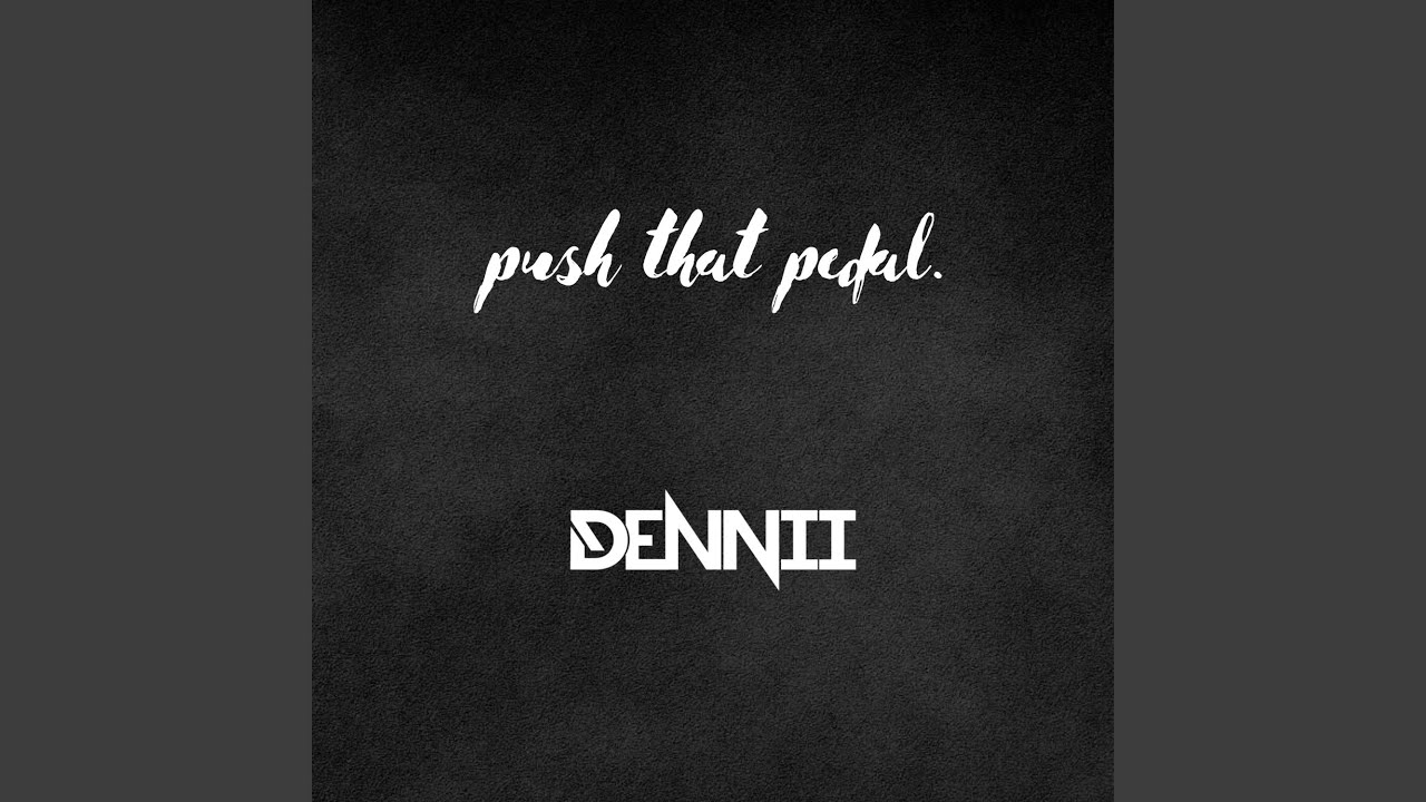 Watch Push That Pedal on YouTube Watch Push That Pedal on YouTube