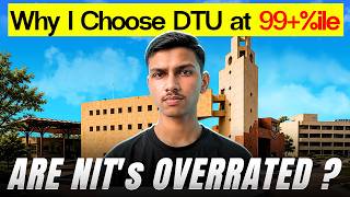 DTU vs NIT's? Here’s Why I Chose DTU After 99  Percentile