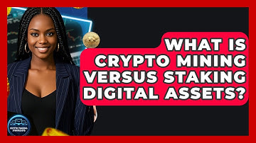What Is Crypto Mining Versus Staking Digital Assets? | Crypto Trading Strategists