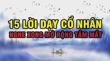 15 Lời Dạy Cổ Nhân , Nghe Xong Mở Rộng Tầm Mắt , THẨM TV Lắng Nghe Và Thấm Hiểu