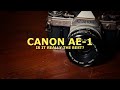 Canon ae1  the best beginner film camera