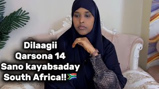 DILAAGII QARSOONA 14 SANO KAYABSADAY SOUTH AFRICA!!@SawdaBillan SawdaBillan 