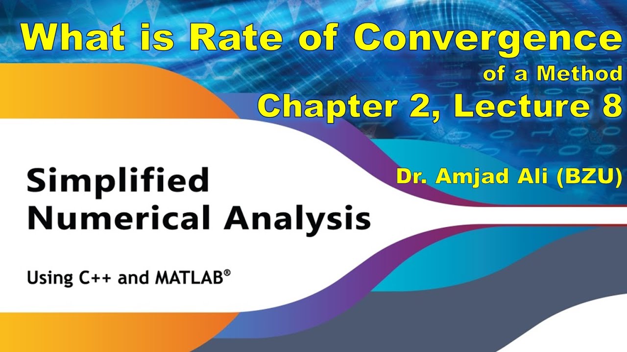 What is Order of Convergence Convergence Rate Simplified Numerical