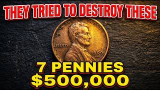 These 7 Pennies Were SUPPOSED to Be Destroyed (Worth $500K Each)