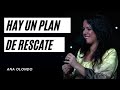 Hay un plan de rescate - Ana Olondo