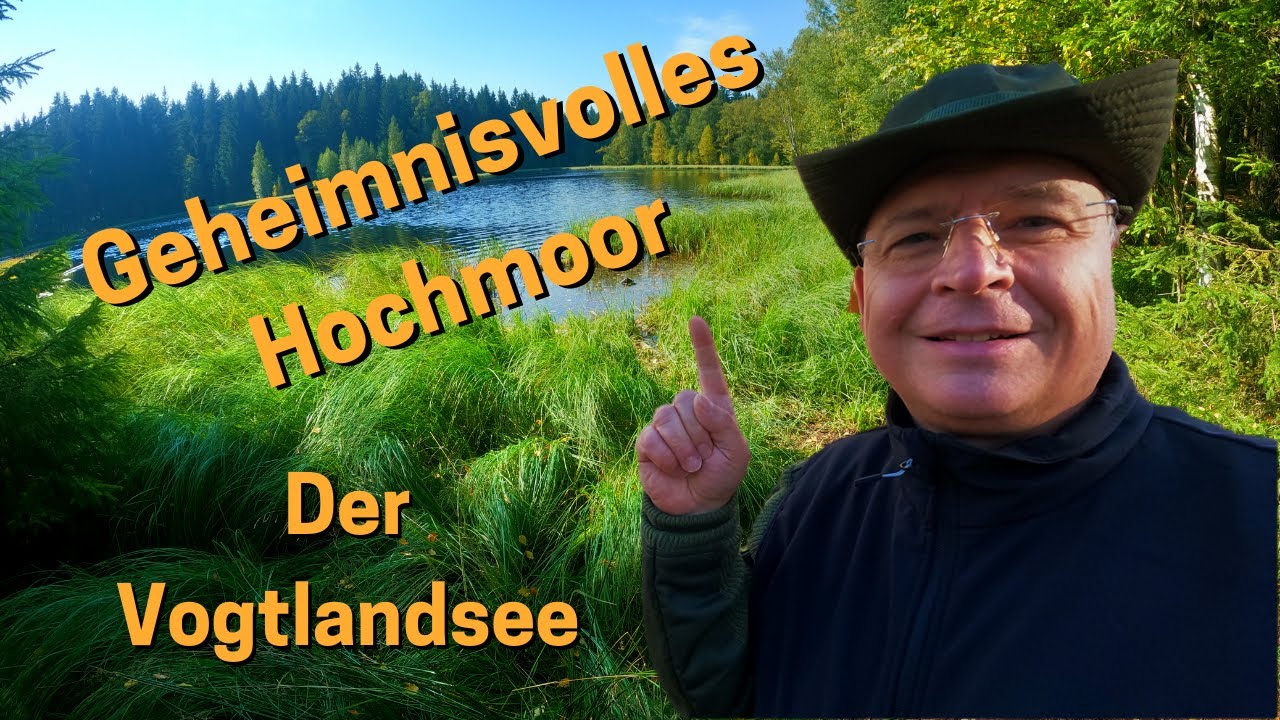 Geheimnisvolles Hochmoor I Wanderung zum Vogtlandsee
