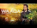Caalaa daggafaa waaqa uumaa  new oromo music 2022officail vedio